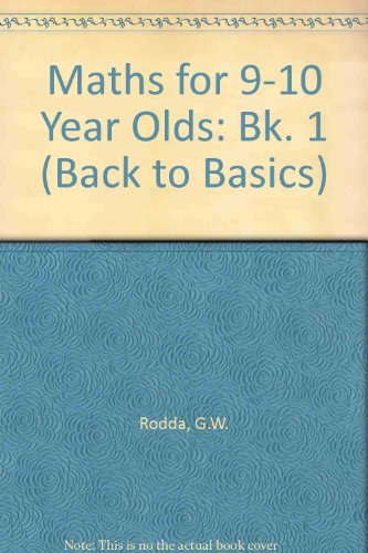 Stock image for Maths for 9-10 Year Olds: Bk. 1 (Back to Basics) for sale by AwesomeBooks