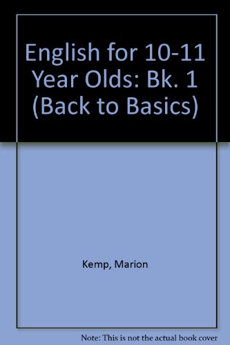 Stock image for English for 10-11 Year Olds: Bk. 1 (Back to Basics S.) for sale by AwesomeBooks