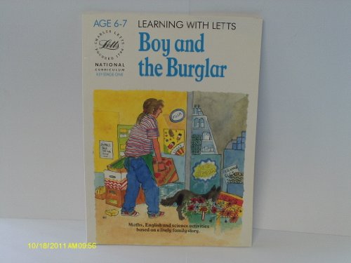 Boy and the Burglar (Learning with Letts) (9780850979091) by Unknown Author
