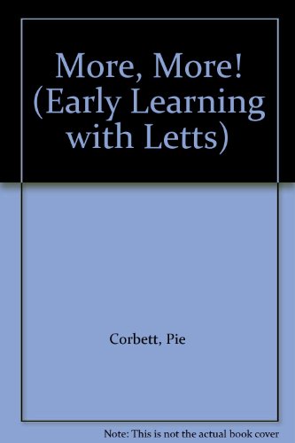 More, More! (Early Learning with Letts) (9780850979183) by Pie Corbett