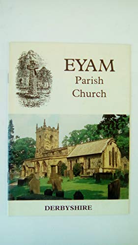 Stock image for The Church of Saint Lawrence, Eyam for sale by Philip Emery