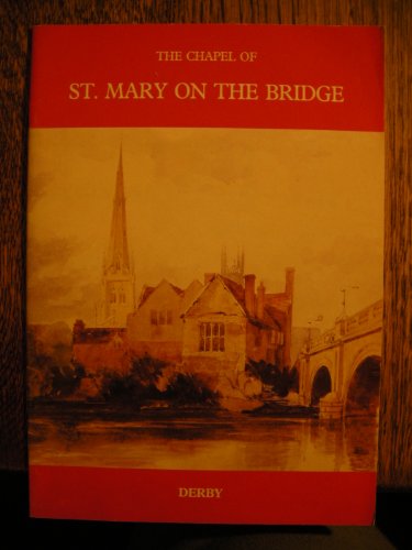Stock image for The Chapel of St. Mary on the Bridge for sale by WorldofBooks