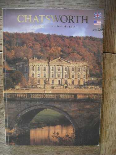 9780851001180: Chatsworth: The Home of the Duke and Duchess of Devonshire (Great Houses of Britain)