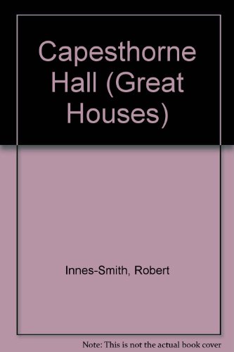 9780851012469: Capesthorne Hall (Great Houses S.) [Idioma Ingls]