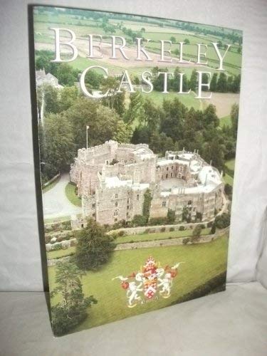 Imagen de archivo de Berkeley Castle: An Illustrated Survey (Great Houses) a la venta por Wonder Book