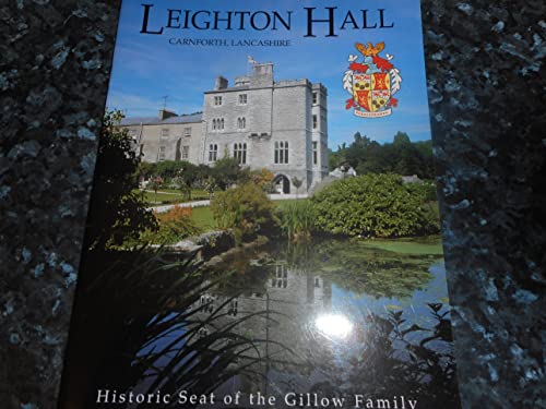Imagen de archivo de Leighton Hall Carnforth Lancashire : historic seat of the Gillow family (Great Houses of Britain) a la venta por Simply Read Books