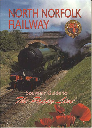 Beispielbild fr North Norfolk Railway: Souvenir Guide to the Poppy Line zum Verkauf von Reuseabook