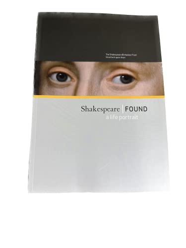 Beispielbild fr SHAKESPEARE FOUND: A LIFE PORTRAIT. zum Verkauf von WorldofBooks