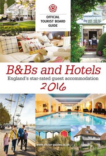 Stock image for B&B's and Hotels 2016: The Official Tourist Board Guides for sale by Bestsellersuk
