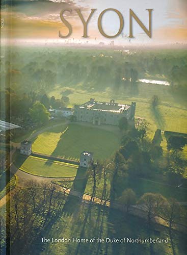 Stock image for Syon. The London Home of the Duke of Northumberland for sale by ThriftBooks-Dallas