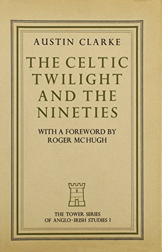 Beispielbild fr Celtic Twilight and the Nineties zum Verkauf von Better World Books: West