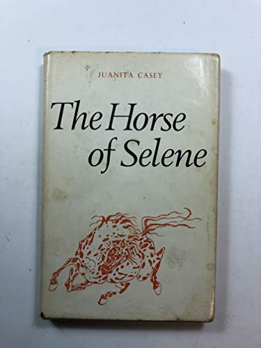 Stock image for The Horse of Selene for sale by Better World Books: West
