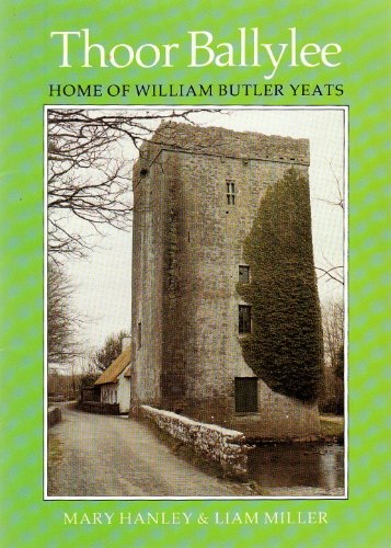 Stock image for Thoor Ballyee: home of William Butler Yeats for sale by Rainy Day Paperback