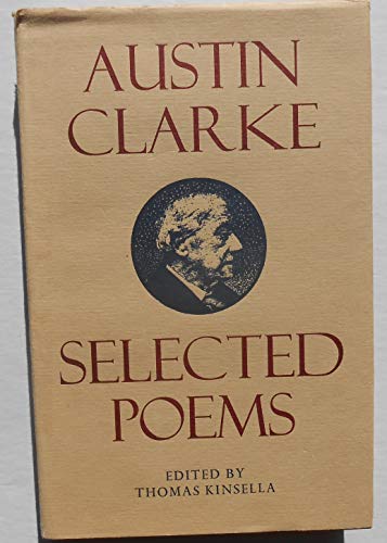 Stock image for Selected Poems of Austin Clarke for sale by Better World Books