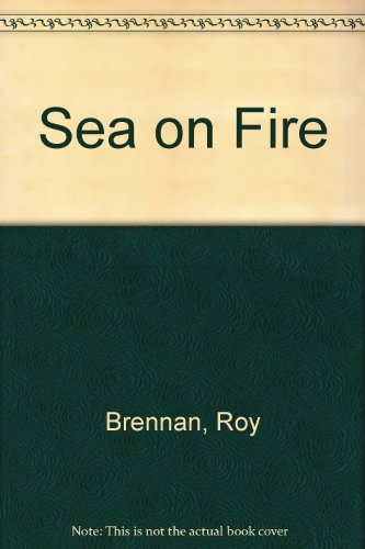 Stock image for The Sea on Fire for sale by JP Books