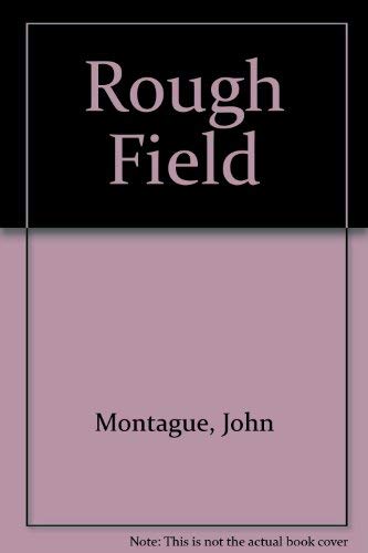 Beispielbild fr Rough Field zum Verkauf von Wonder Book