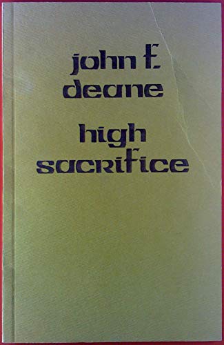 High Sacrifice (9780851053820) by John F. Deane