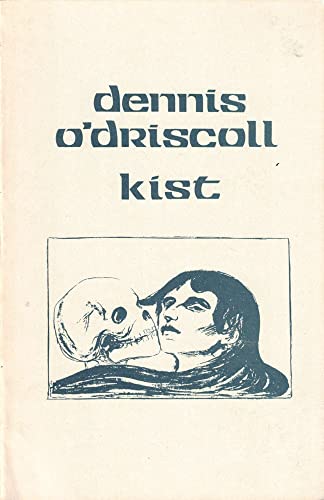 Kist (9780851053967) by Dennis O'Driscoll