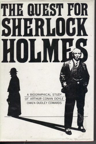 Stock image for The quest for Sherlock Holmes: a biographical study of Arthur Conan Doyle for sale by Wonder Book