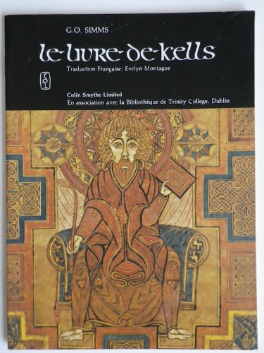 Stock image for The Book of Kells: Livre de Kells - Selections for sale by Ammareal