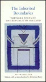 Beispielbild fr Inherited Boundaries : The Younger Poets of the Republic of Ireland zum Verkauf von Better World Books: West