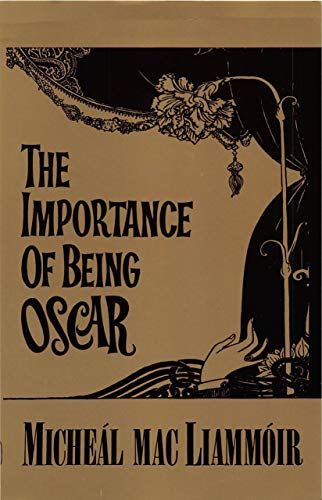 Stock image for The Importance of Being Oscar for sale by Willis Monie-Books, ABAA