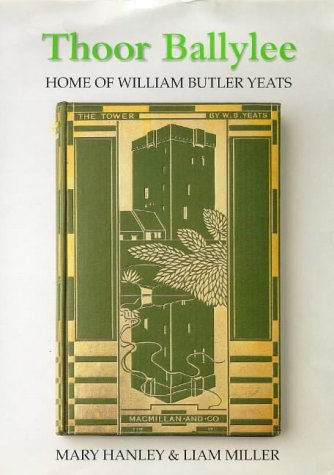 Beispielbild fr Thoor Ballylee: Home of William Butler Yeats zum Verkauf von WorldofBooks