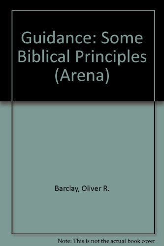 Stock image for Guidance: Some Biblical Principles for sale by WorldofBooks