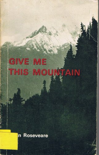 Stock image for Give Me This Mountain. An Autobiography. for sale by The London Bookworm