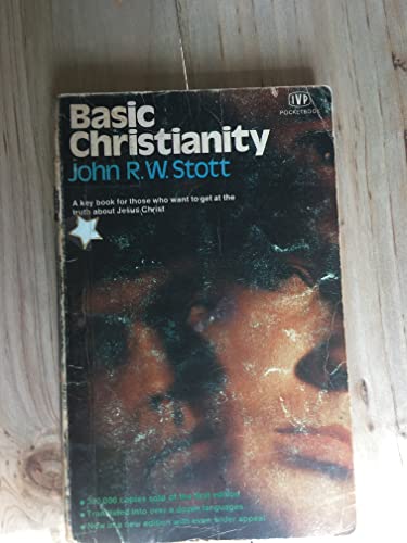 Stock image for Basic Christianity. A Key Book For Those Who Want to Get at the Truth About Jesus Christ for sale by The London Bookworm