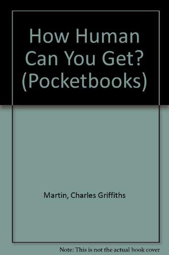 Stock image for How Human Can You Get? (Pocketbooks) for sale by medimops