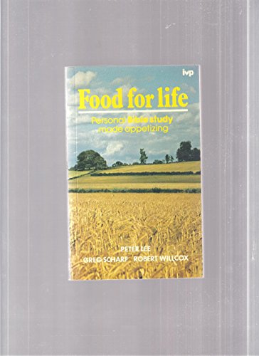 Imagen de archivo de Food for Life.Personal Bible Study Made Appetizing a la venta por The London Bookworm