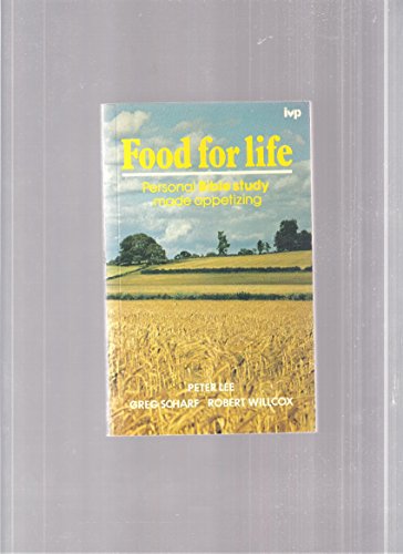 Stock image for Food for Life.Personal Bible Study Made Appetizing for sale by The London Bookworm