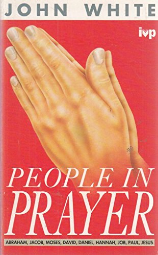 Stock image for People in Prayer. Ten Portraits from the Bible for sale by The London Bookworm