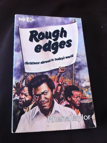 Stock image for Rough Edges: Christians Abroad in Todays World for sale by ThriftBooks-Atlanta