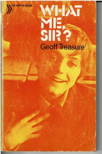 'WHAT ME, SIR' (9780851104515) by Geoff Treasure