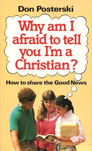 Beispielbild fr Why Am I Afraid to Tell You I'm a Christian? : How to Share the Good News zum Verkauf von Better World Books Ltd