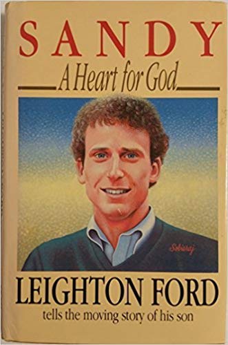 Stock image for Sandy. A Heart for God. Leighton Ford Tells the Moving Story of His Son for sale by The London Bookworm