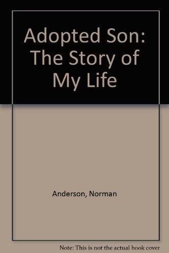 Beispielbild fr Adopted Son: The Story of My Life zum Verkauf von WorldofBooks