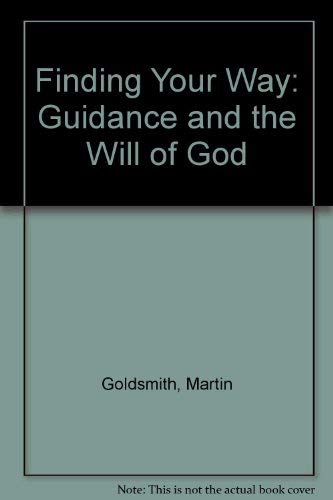 Stock image for Finding Your Way: Guidance and the Will of God for sale by Goldstone Books