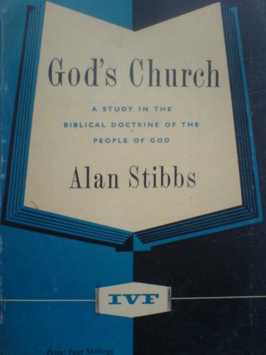 God's Church (9780851105017) by Alan M Stibbs