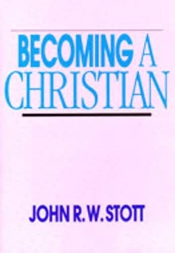 9780851105154: Becoming A Christian