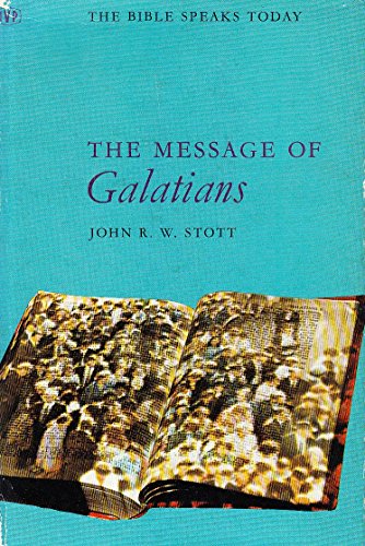 9780851106144: Message of Galatians