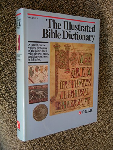 The Illustrated Bible Dictionary, Complete 3 Volume set (Volume 1: Aaron-Golan, Vol. 2: Goliath-P...