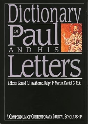 9780851106519: Dictionary of Paul and His Letters