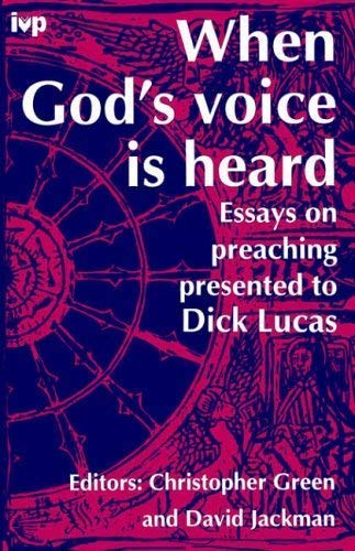 Stock image for When God's Voice is Heard: Essays on Preaching for sale by WorldofBooks