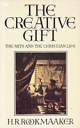 Stock image for The Creative Gift: The Arts and the Christian Life: Arts and Christian Life for sale by WorldofBooks