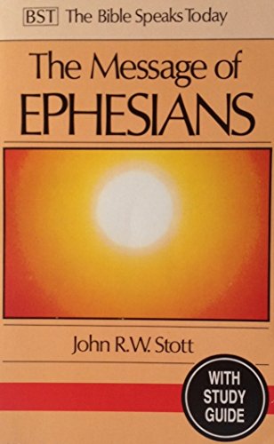 The Message of Ephesians (9780851107356) by John R W Stott