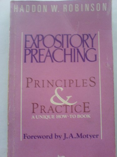 Expository Preaching (9780851107585) by Robinson, H.W.; Motyer, J A
