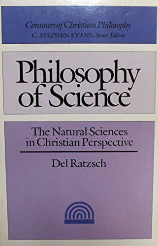 Beispielbild fr Philosophy of Science: Natural Sciences in Christian Perspective zum Verkauf von Anybook.com